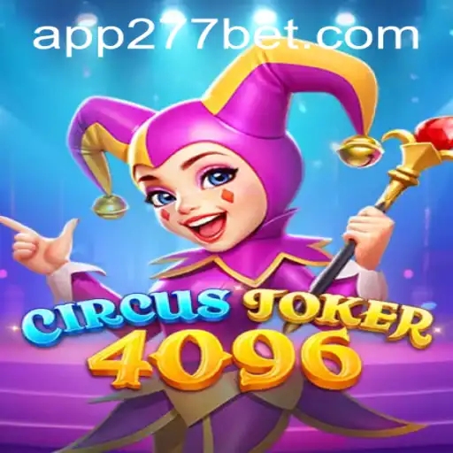 Explore the Thrilling World of CircusJoker4096 and the 277bet PH Login Experience
