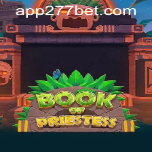 Exploring the Mystical World of BookOfPriestess Amidst the Popularity of 277bet PH Login