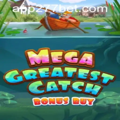 Dive into the Thrills of MegaGreatestCatchBonusBuy with 277bet PH Login