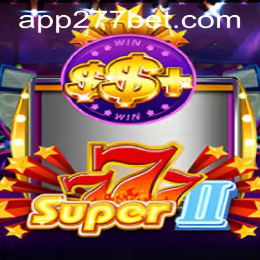 Super777II: A Comprehensive Guide to the Game and 277bet PH Login