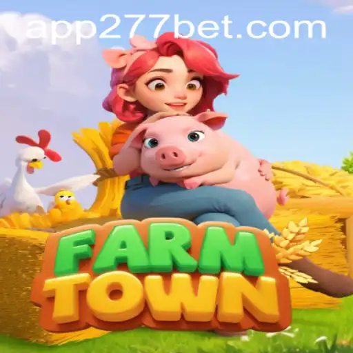 Exploring FarmTown: A Comprehensive Guide with Insights on 277bet PH Login